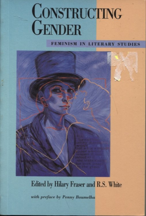 Constructing Gender : Feminism in Literary Studies