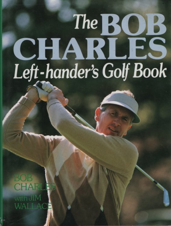 The Bob Charles left-hander's golf book