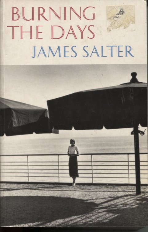 BURNING THE DAYS Recollections