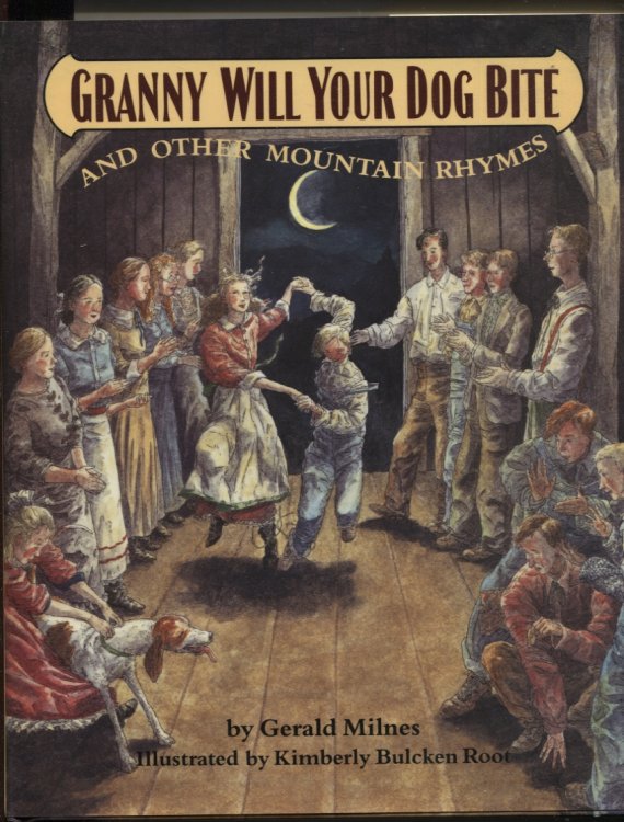 GRANNY WILL YOUR DOG BITE AND OTHER MOUNTAIN RHYMES