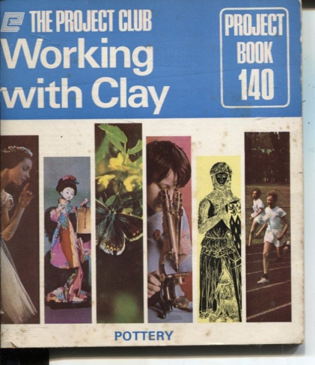 WORKING WITH CLAY The Project Club