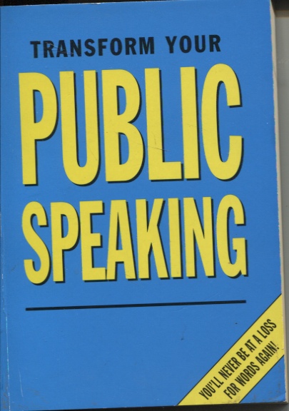 TRANSFORM YOUR PUBLIC SPEAKING