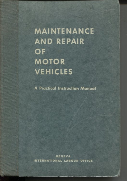 MAINTENANCE AND REPAIR OF MOTOR VEHICLES : A PRACTICAL INSTRUCTION MANUAL