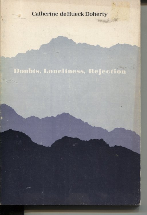 DOUBTS, LONELINESS, REJECTION