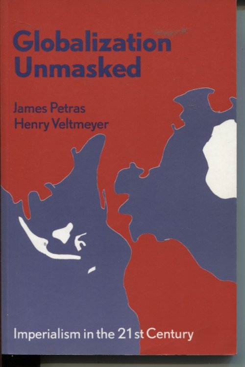 Globalization Unmasked Imperialism In The 21st Century