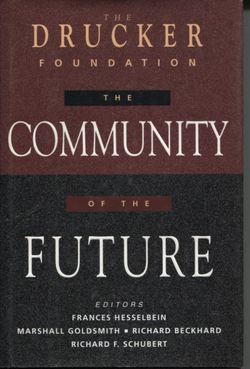 The Drucker Foundation The Community Of The Future