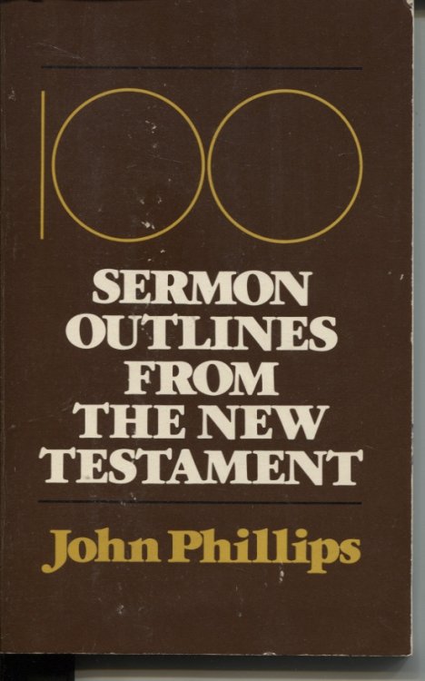 100 SERMON OUTLINES FROM THE NEW TESTAMENT