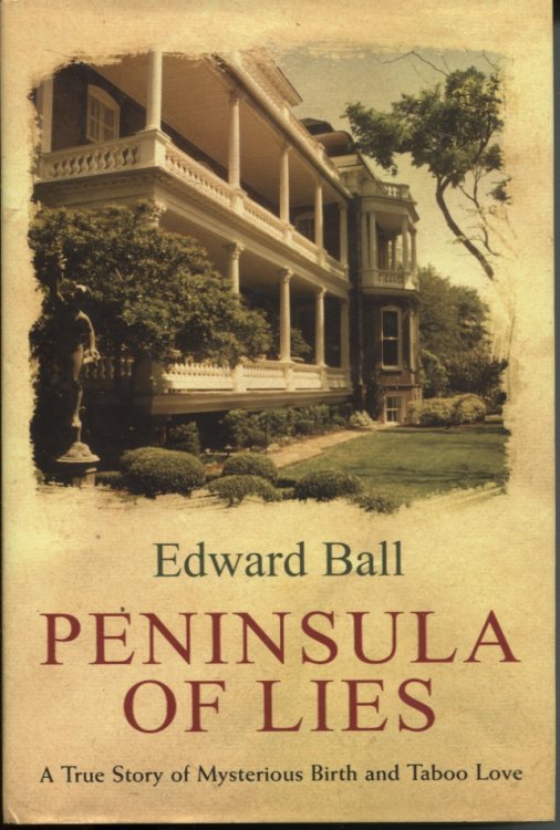 Peninsula of Lies A True Story of Mysterious Birth and Taboo Love
