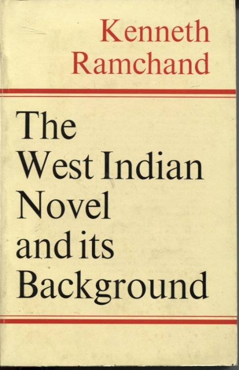 THE WEST INDIAN NOVEL AND ITS BACKGROUND