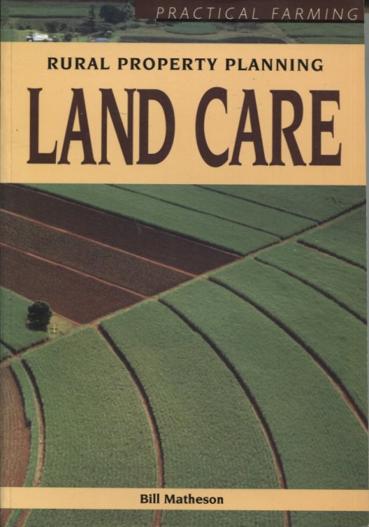 LAND CARE: RURAL PROPERTY PLANNING