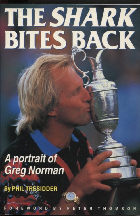 The Shark Bites Back - A Portrait of Greg Norman