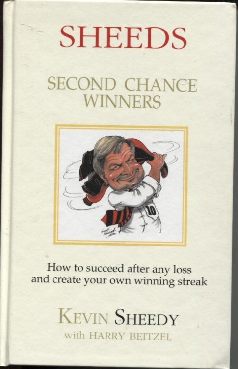 SECOND CHANCE WINNERS : HOW TO SUCCEED AFTER ANY LOSS AND CREATE YOUR OWN WINNING STREAK
