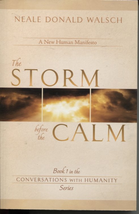 THE STORM BEFORE THE CALM : A NEW HUMAN MANIFESTO