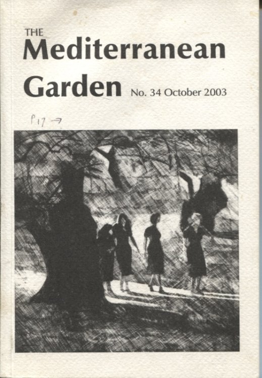 THE MEDITERRANEAN GARDEN : NO.34 OCTOBER 2003 A Journal for Gardeners in all the Mediterranean Climate Regions of the World