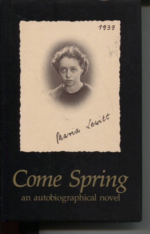 Come Spring : an Autobiographical Novel