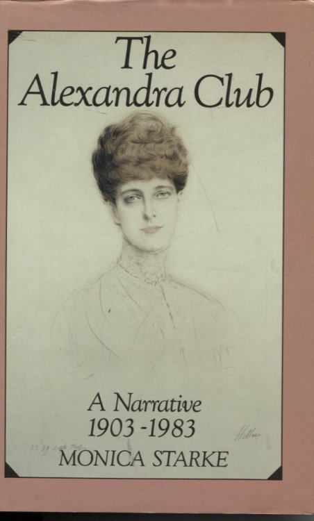 THE ALEXANDRA CLUB : A NARRATIVE 1903 -1983