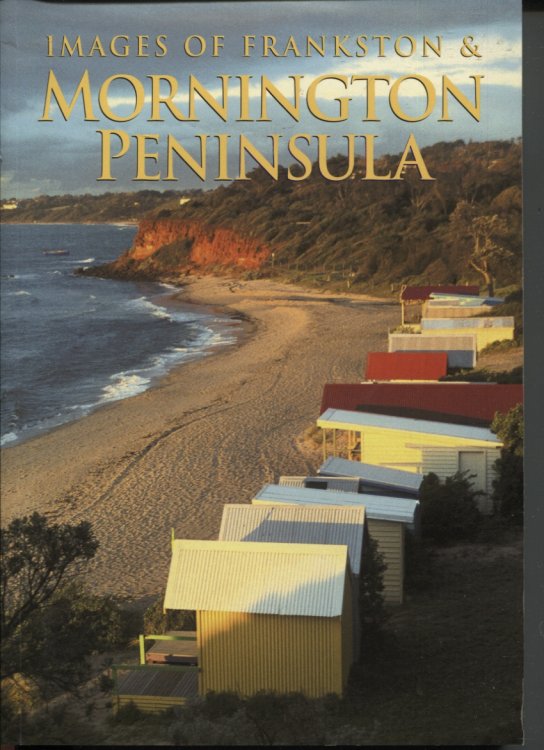 IMAGES OF FRANKSTON & MORNINGTON PENINSULA