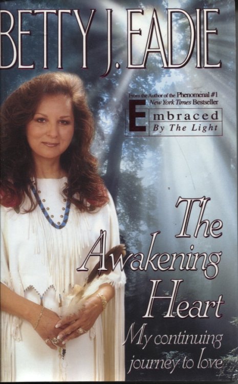 The Awakening Heart : My Continuing Journey to Love