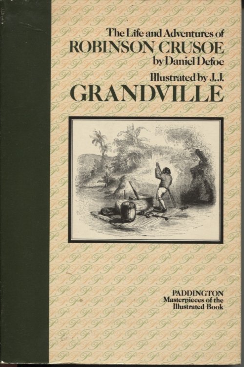 The Life And Adventures Of Robinson Crusoe With New Introduction by Edward Lucie-Smith
