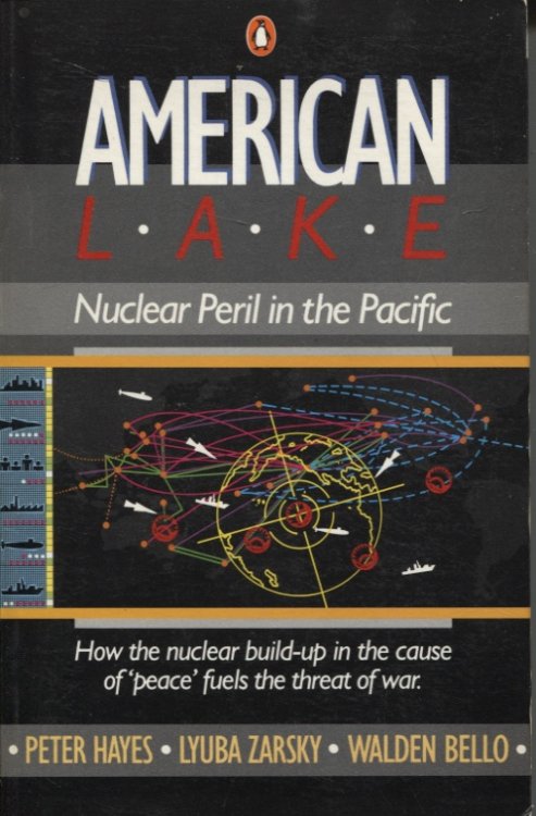 AMERICAN LAKE : NUCLEAR PERIL IN THE PACIFIC