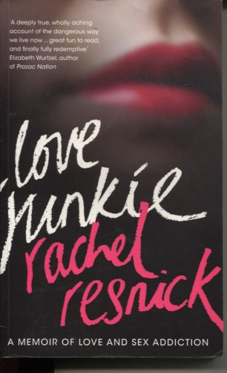 LOVE JUNKIE : A MEMOIR