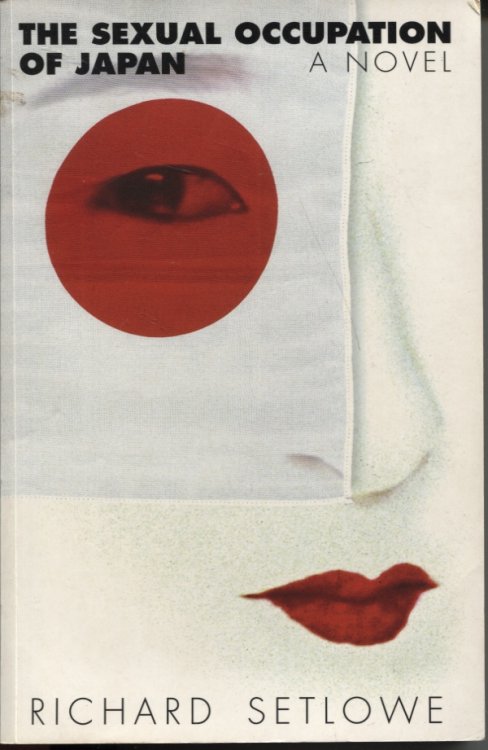 THE SEXUAL OCCUPATION OF JAPAN : A NOVEL