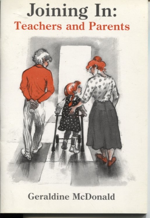 JOINING IN : TEACHERS AND PARENTS A Study of the Mainstreaming of Children with Educational Handicaps Into Kindergartens and Playcentres
