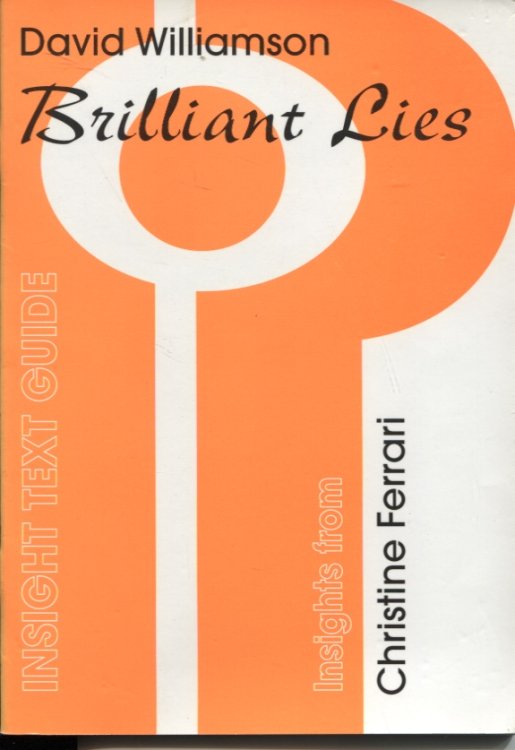 INSIGHT TEXT GUIDE : DAVID WILLIAMSON'S BRILLIANT LIVES