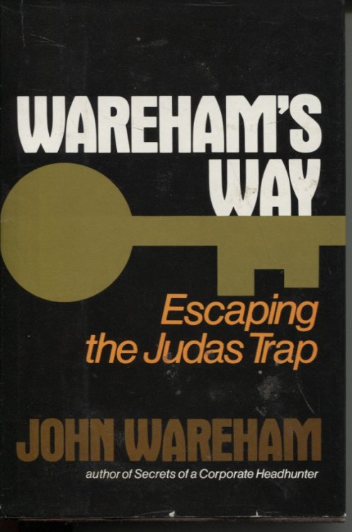 Wareham's Way Escaping The Judas Trap