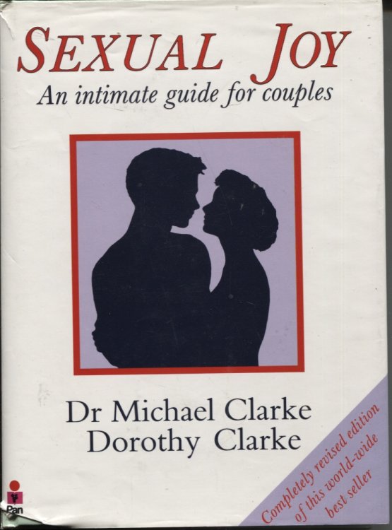 SEXUAL JOY : AN INTIMATE GUIDE FOR COUPLES