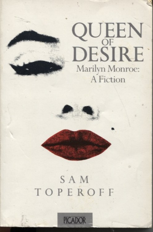 Queen Of Desire Marilyn Monroe - A Fiction