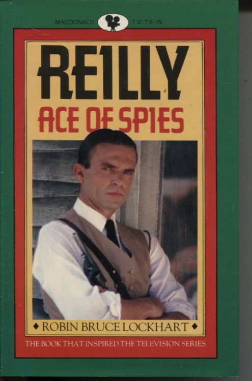 REILLY - ACE OF SPIES