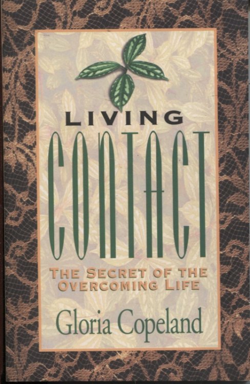LIVING CONTACT : THE SECRET OF THE OVERCOMING LIFE