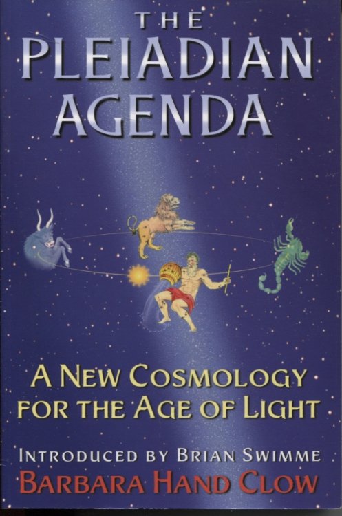 THE PLEIADIAN AGENDA A New Cosmology for the Age of Light