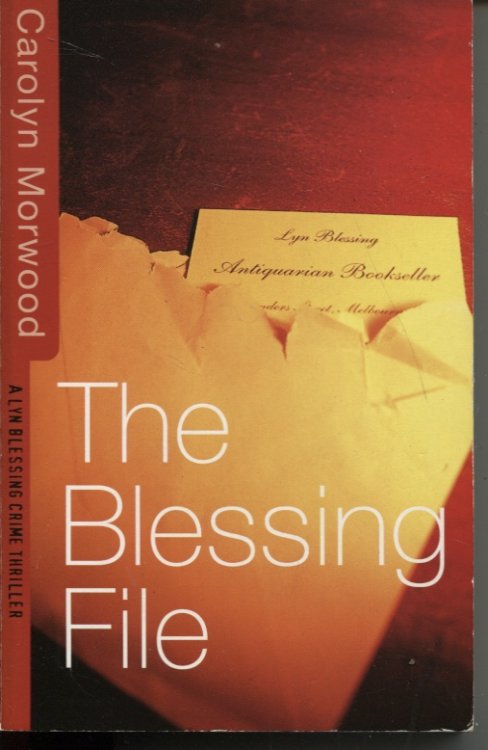 The Blessing File A Lyn Blessing Crime Thriller
