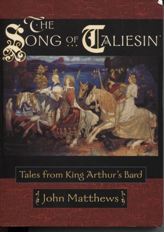 THE SONG OF TALIESIN Tales from King Arthur's Bard