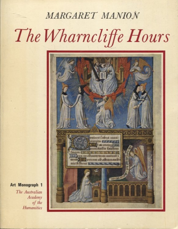 THE WHARNCLIFFE HOURS: A STUDY OF A FIFTEENTH-CENTURY PRAYERBOOK