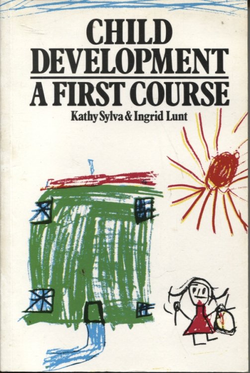 CHILD DEVELOPMENT: A FIRST COURSE