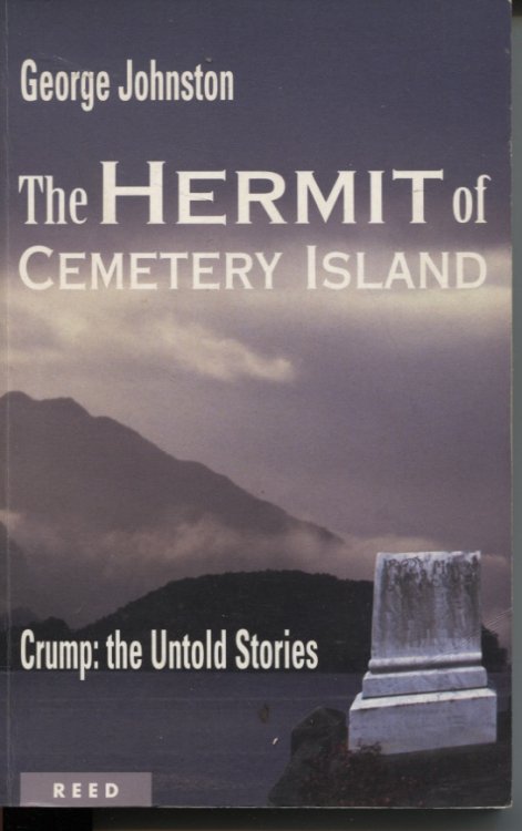 The Hermit Of Cemetery Island. - Crump The Untold Stories