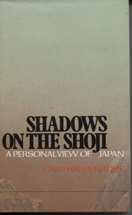 SHADOWS ON THE SHOJI: A PERSONAL VIEW OF JAPAN