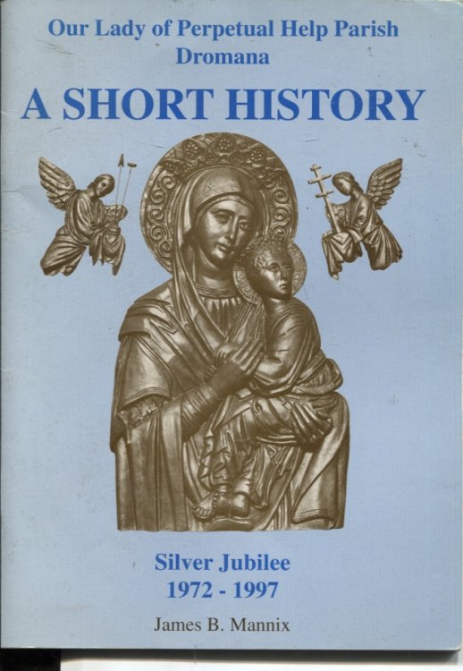 OUR LADY OF PERPETUAL HELP PARISH DROMANA: A SHORT HISTORY SILVER JUBILEE 1972-1977