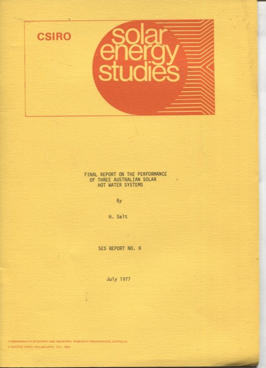 FINAL REPORT ON THE PERFORMANCE OF THREE AUSTRALIAN SOLAR HOT WATER SYSTEMS July 1977
