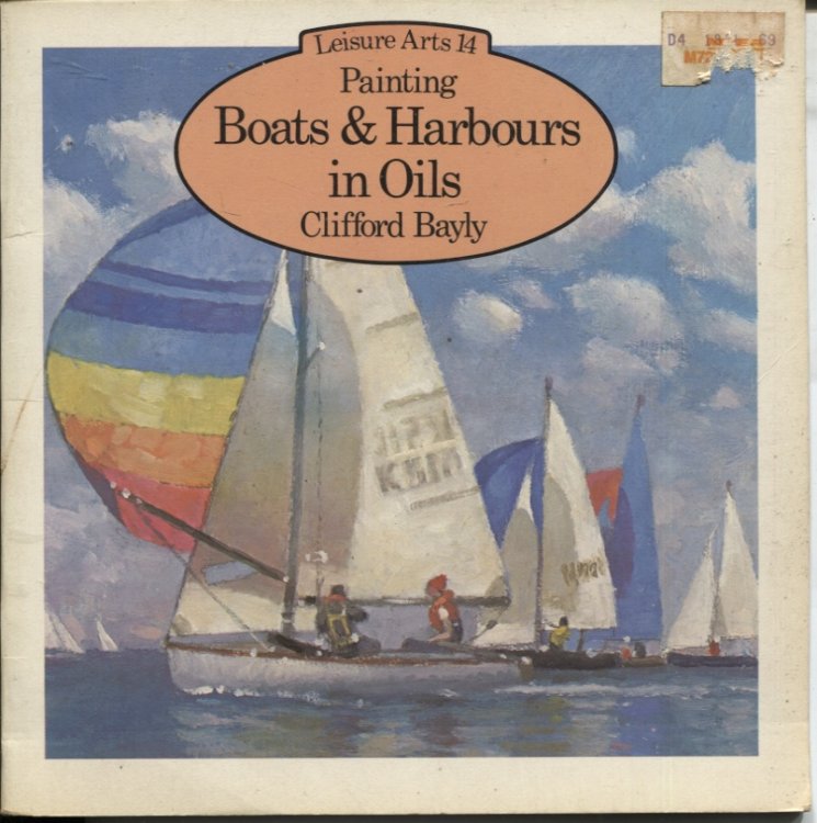 PAINTING BOATS AND HARBOURS IN OILS