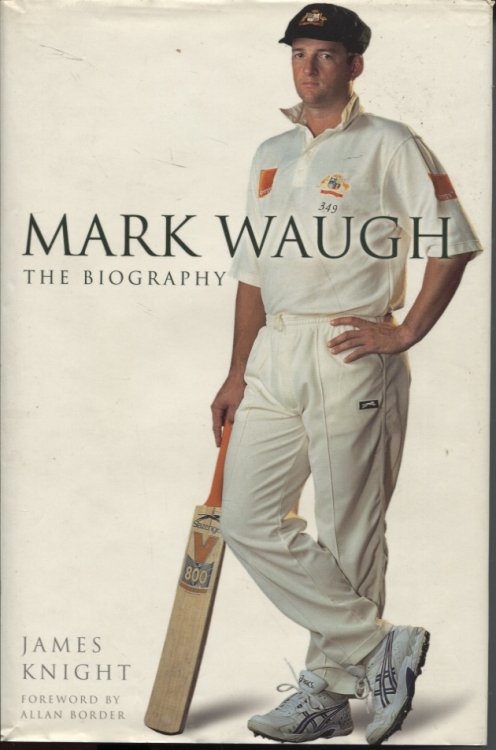MARK WAUGH: THE BIOGRAPHY