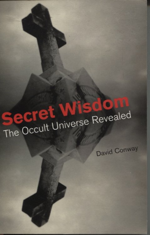 Secret Wisdom : the Occult Universe Revealed