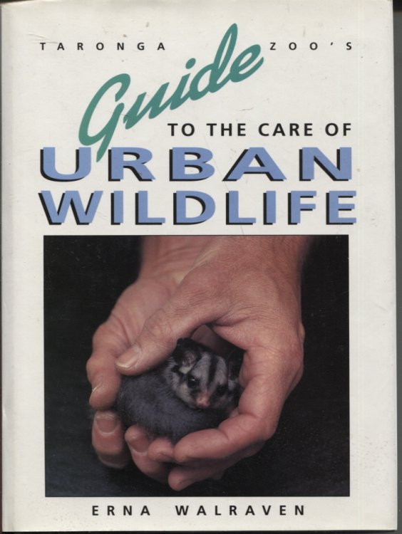 Taronga Zoo's Guide To The Care Of Urban Wildlife
