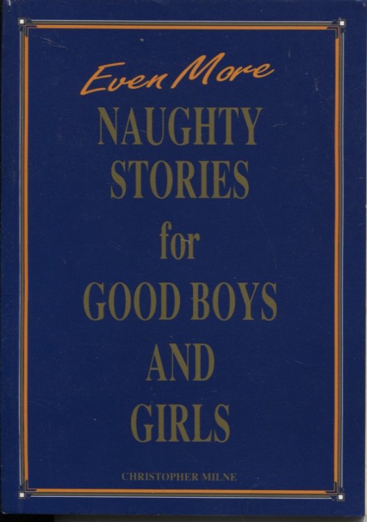 Even More Naughty Stories for Good Boys and Girls (Naughty Stories) (No. 3)