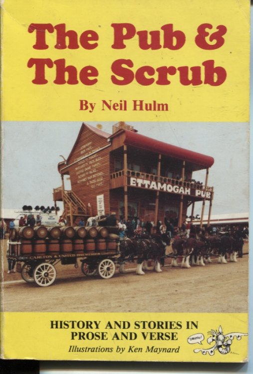 THE PUB & THE SCRUB History and Stories in Prose and Verse