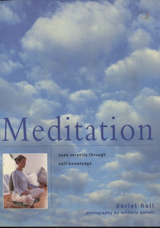 MEDITATION: SEEK SERENITY THROUGHT SELF KNOWLEDGE