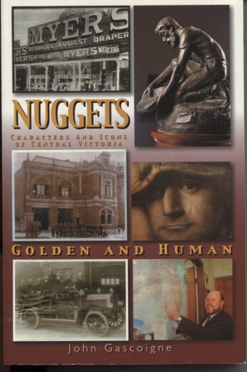 Nuggets - Golden and Human Characters and Icons of Central Victoria